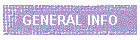 GENERAL INFO
